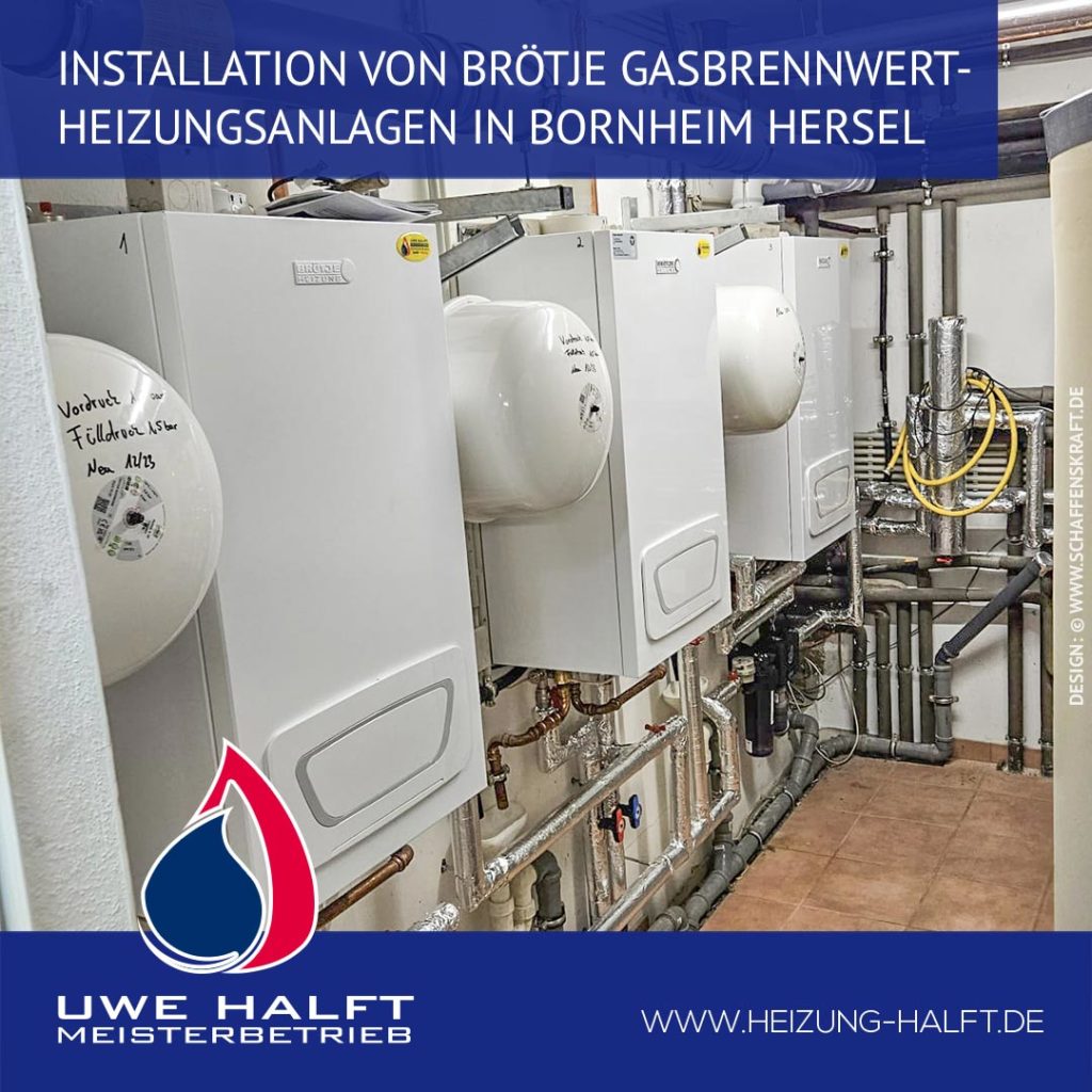 Instal­lation von Brötje Gasbrenn­wert­heizungs­anlagen in Bornheim Hersel